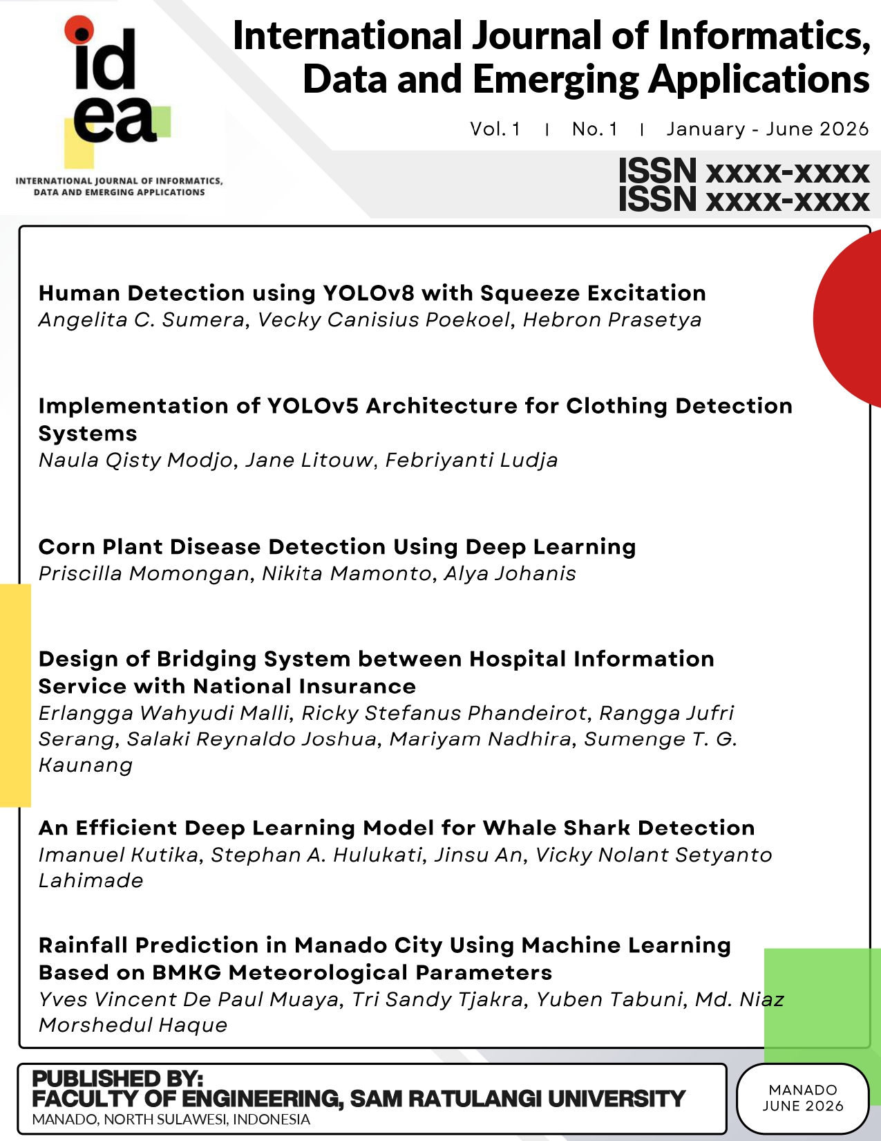 					View Vol. 1 No. 1 (2026): International Journal of Informatics, Data, and Emerging Applications
				